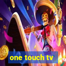 one touch tv